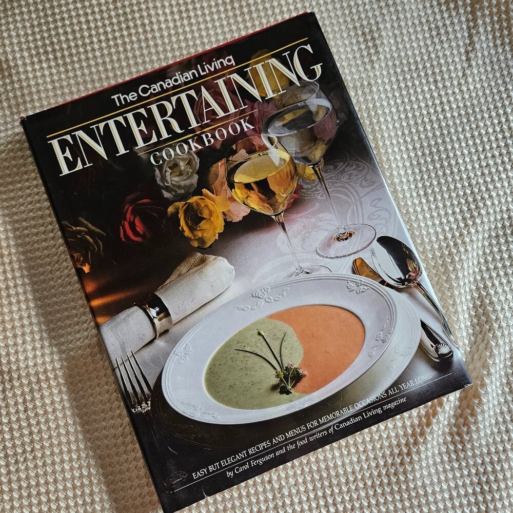 1990 The Canadian Living -‎ Entertaining Cook Book - Hardcover